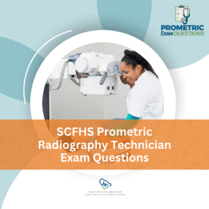 SCFHS Prometric Radiography Technician Exam Questions